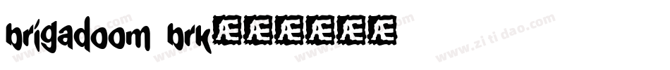 brigadoom brk字体转换